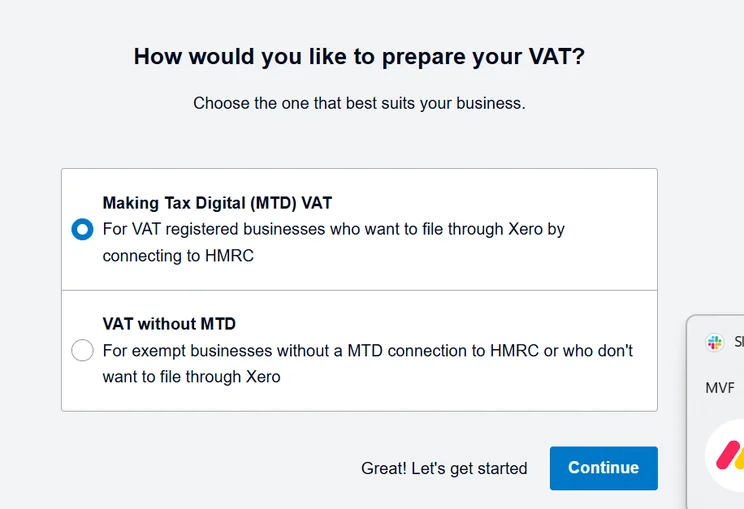 Selection screen in Xero asking "How would you like to prepare your VAT?" with radio button options for "Making Tax Digital (MTD) VAT" or "VAT without MTD&rdquo;.